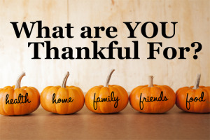 Thanksgiving Contest - What Are You Thankful For?