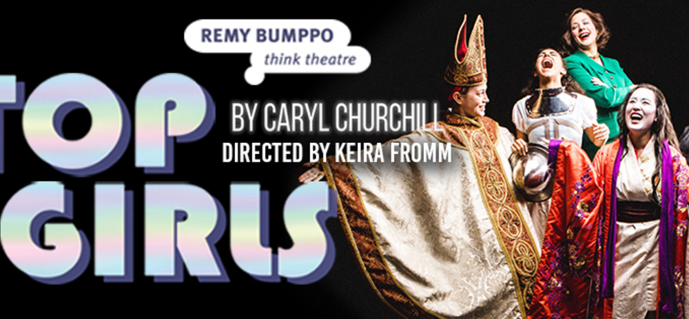 Review “Top Girls” (Remy Bumppo):  Thought-provoking Tale of Girl Power